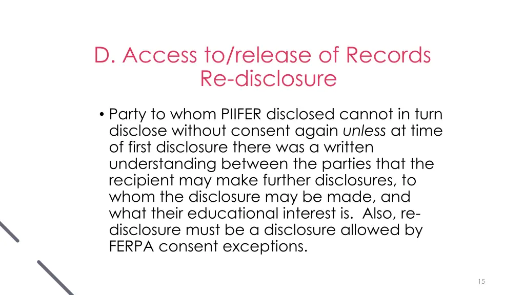 d access to release of records re disclosure