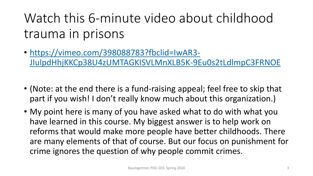 watch this 6 minute video about childhood trauma
