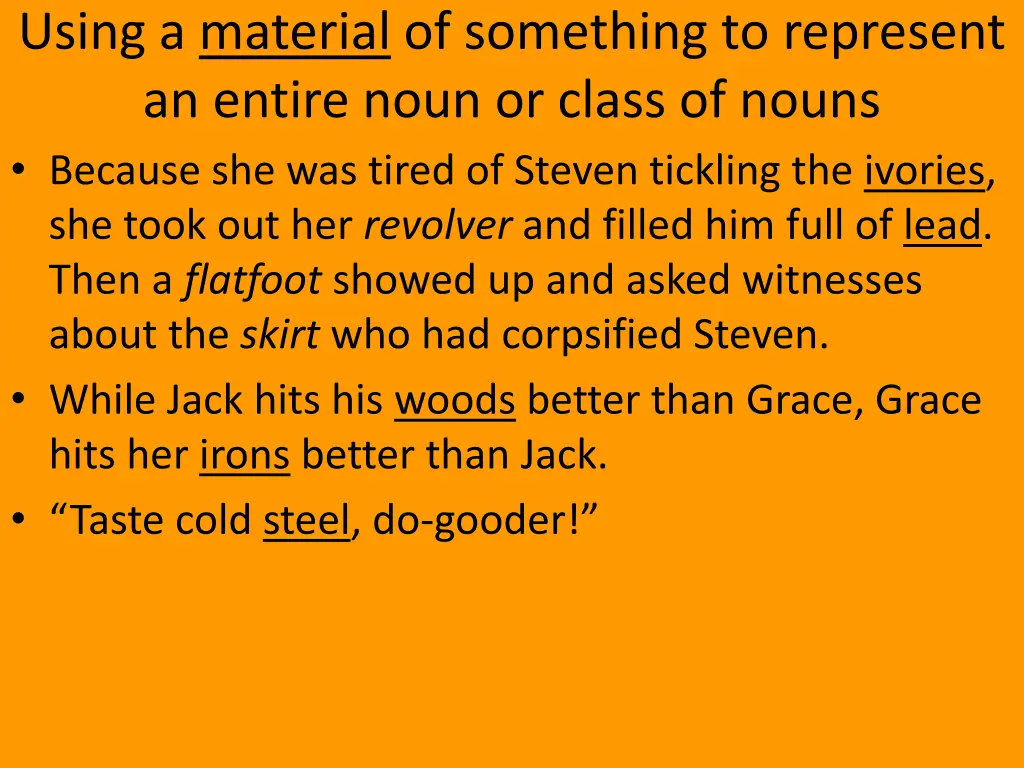 using a material of something to represent