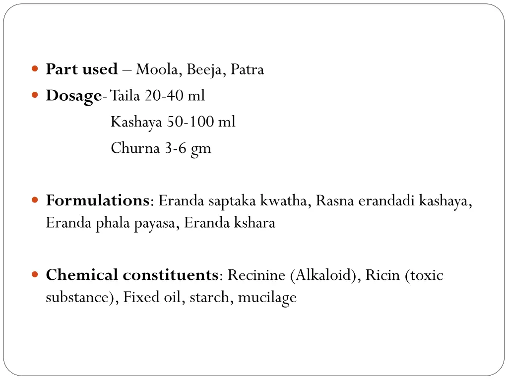 part used moola beeja patra dosage taila