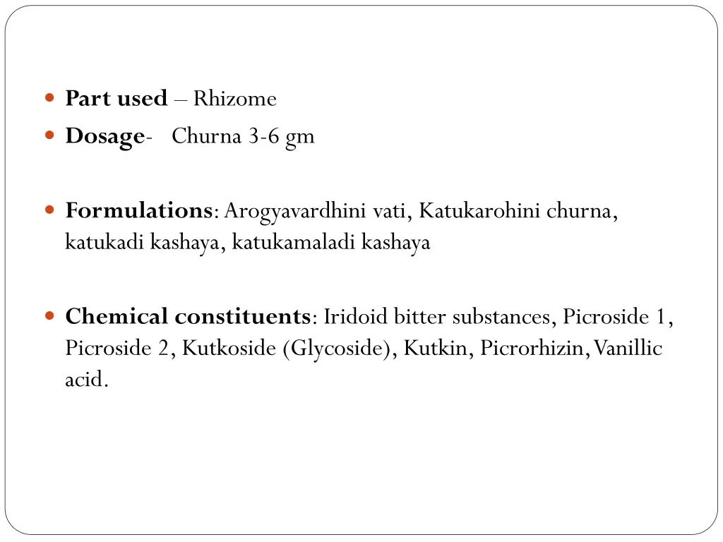 part used rhizome dosage churna 3 6 gm