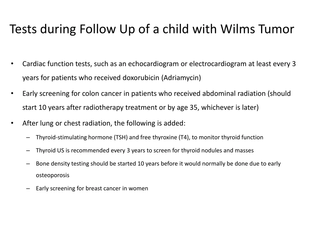 tests during follow up of a child with wilms tumor 1