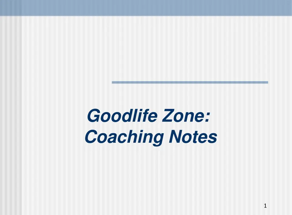 goodlife zone coaching notes