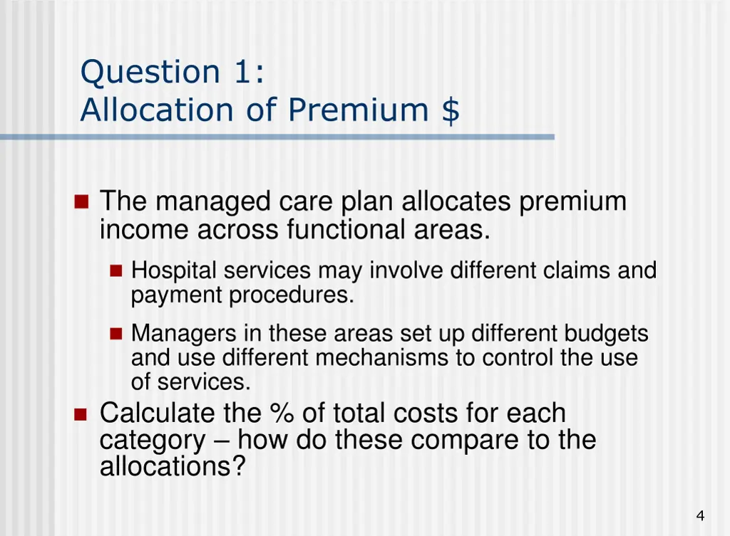 question 1 allocation of premium
