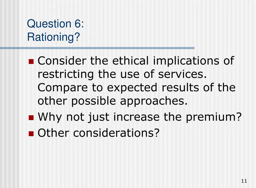 question 6 rationing