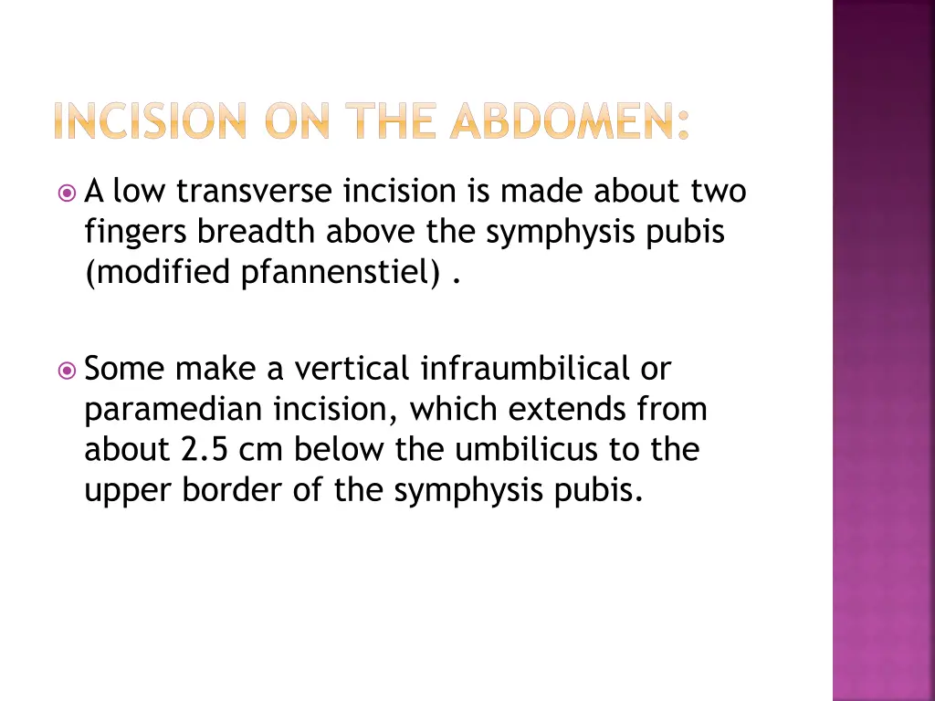 incision on the abdomen