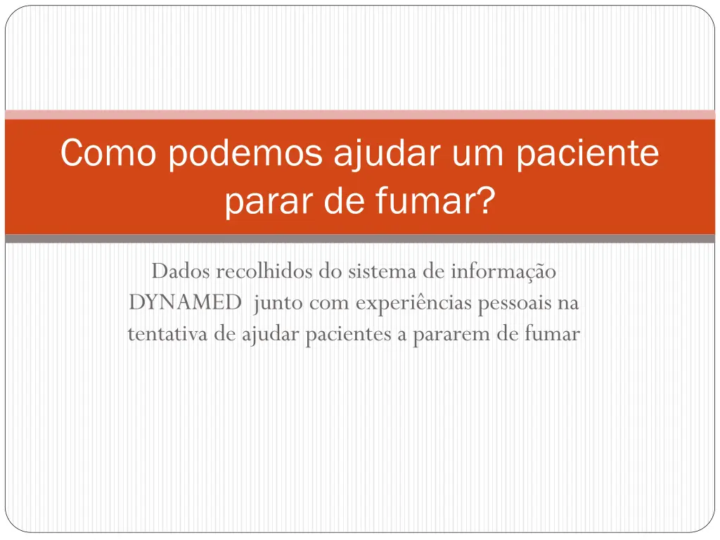como podemos ajudar um paciente parar de fumar