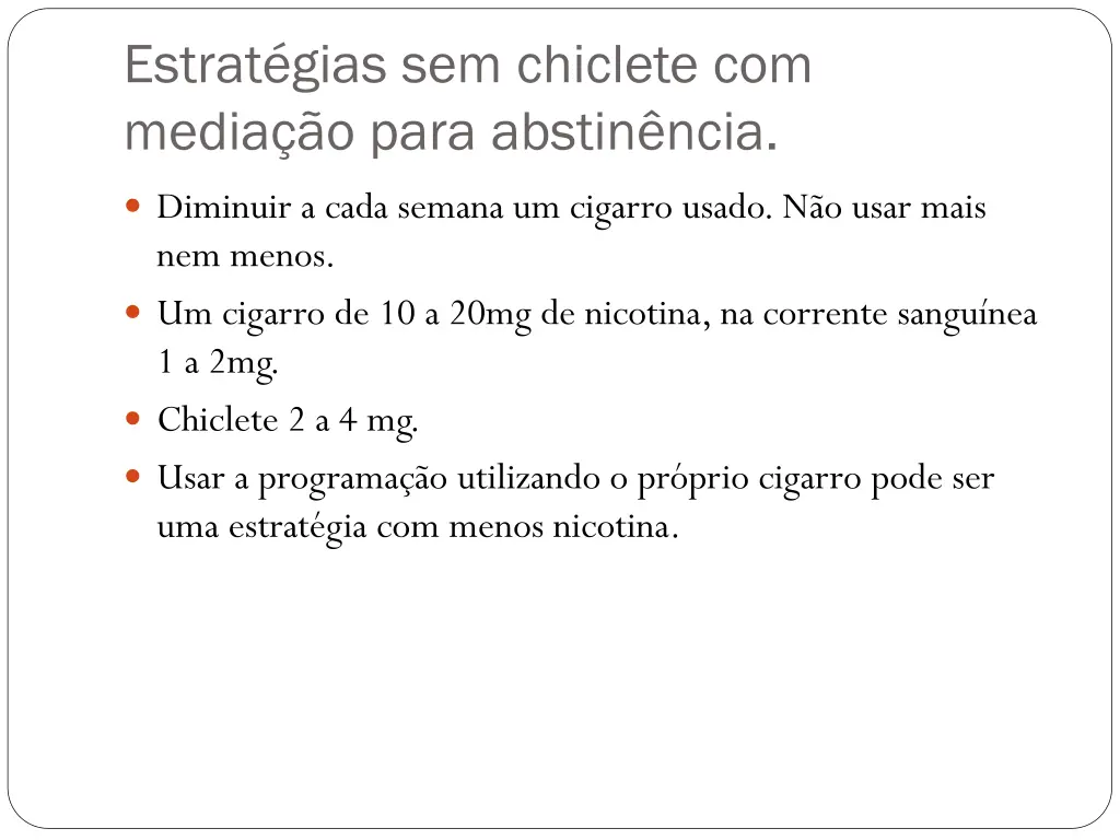 estrat gias sem chiclete com media o para abstin