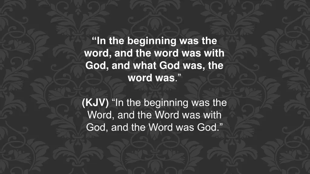 in the beginning was the word and the word