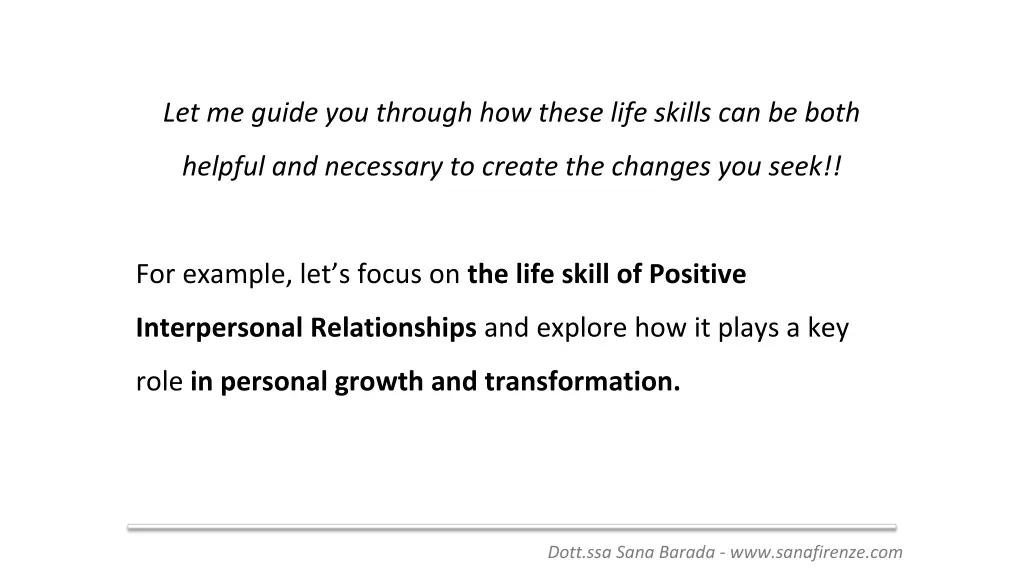 let me guide you through how these life skills