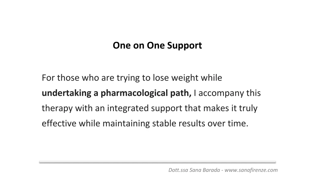 one on one support