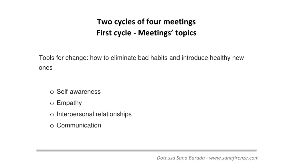 two cycles of four meetings first cycle meetings