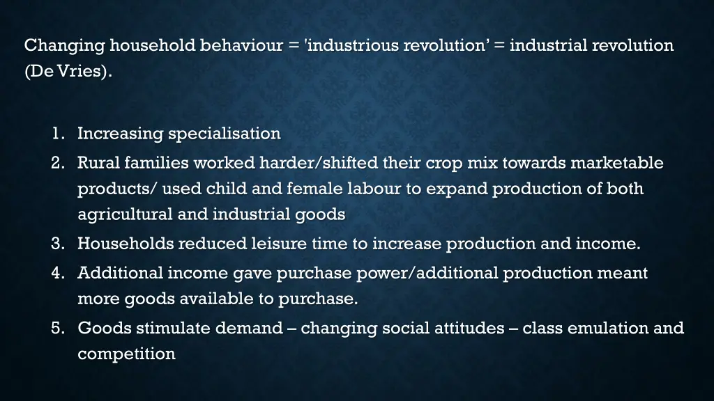 changing household behaviour industrious