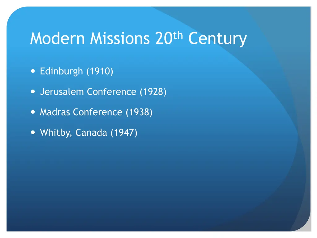 modern missions 20 th century