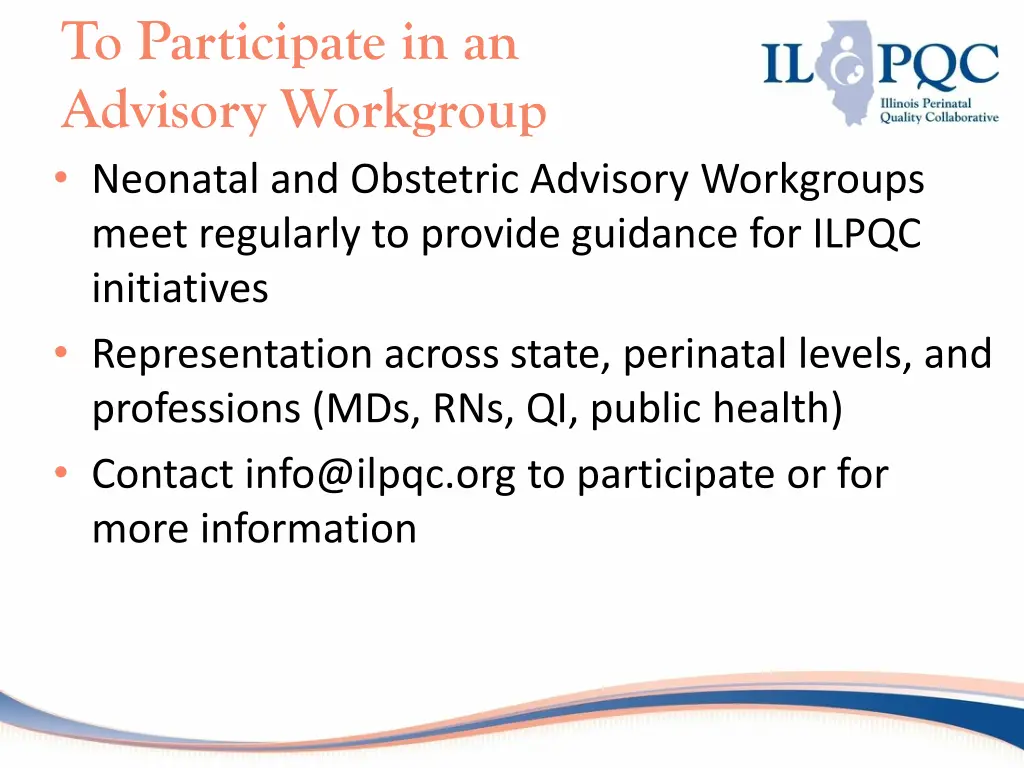 to participate in an advisory workgroup neonatal