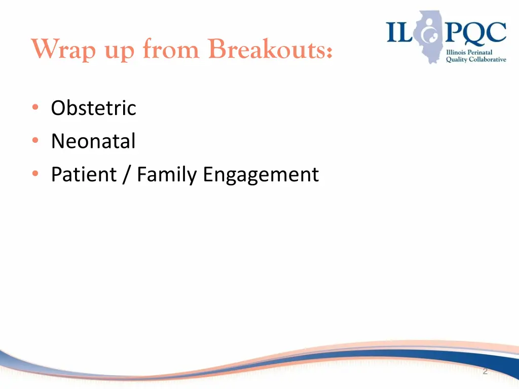 wrap up from breakouts