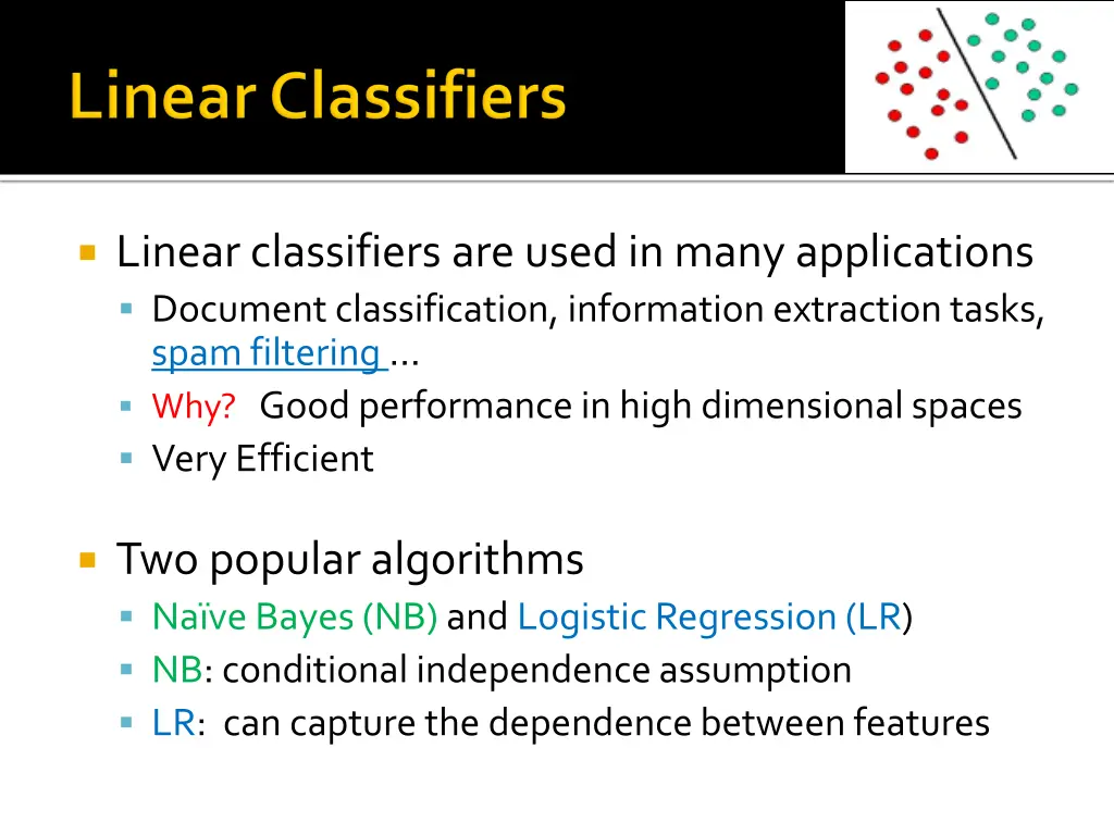 linear classifiers are used in many applications