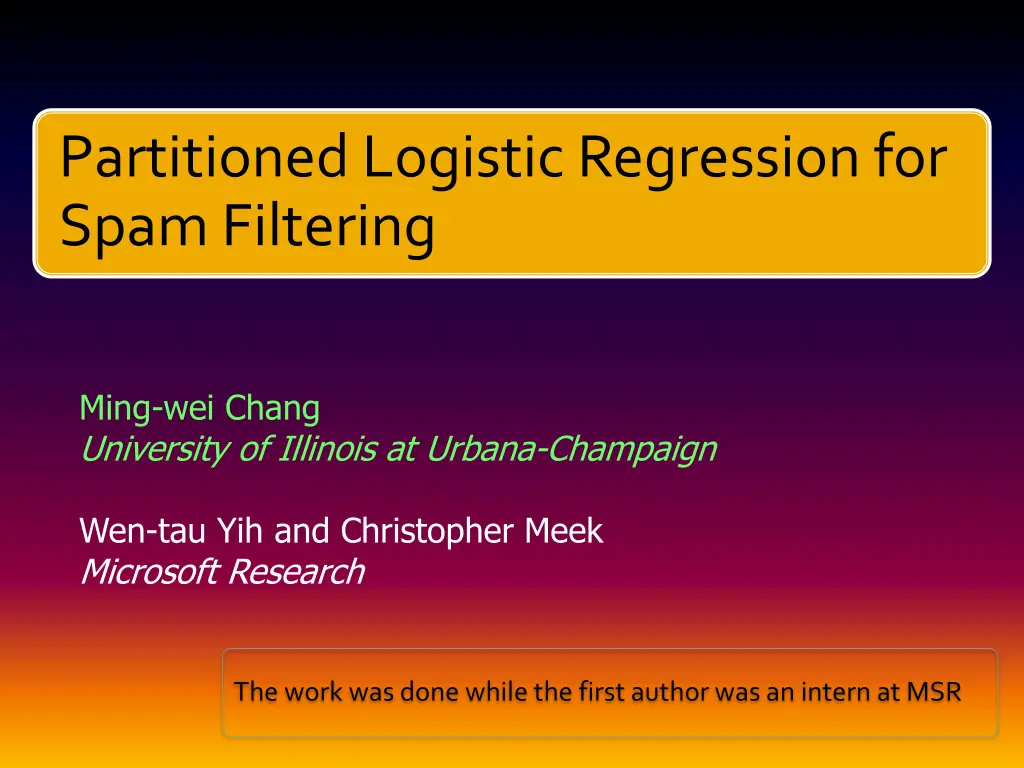 partitioned logistic regression for spam filtering