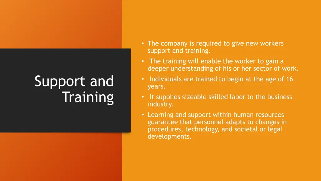 the company is required to give new workers