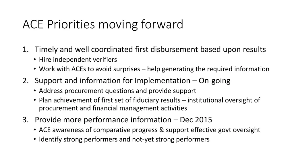 ace priorities moving forward