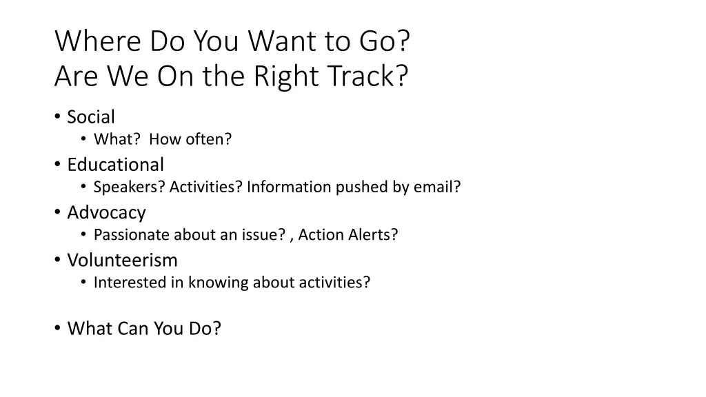 where do you want to go are we on the right track