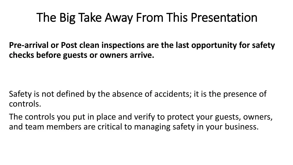 the big take away from this presentation
