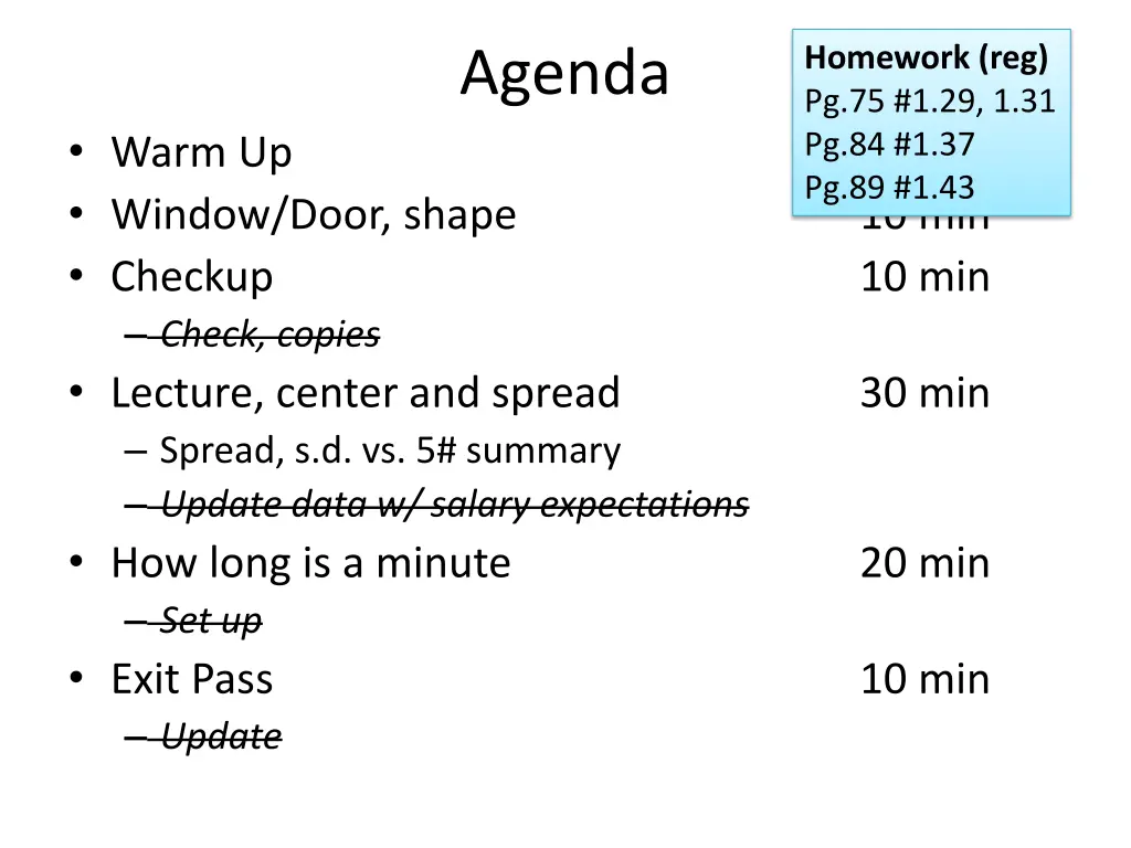 homework reg pg 75 1 29 1 31 pg 84 1 37 pg 89 1 43