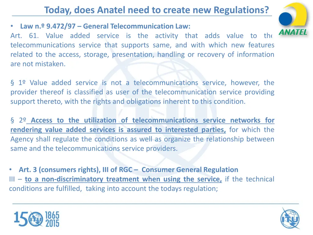 today does anatel need to create new regulations