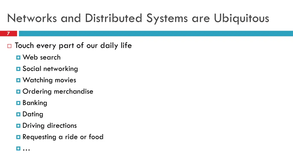 networks and distributed systems are ubiquitous