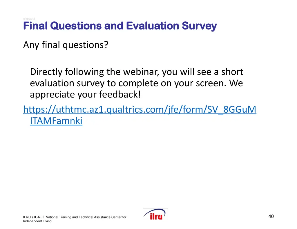 slide slide 40 final questions and evaluation