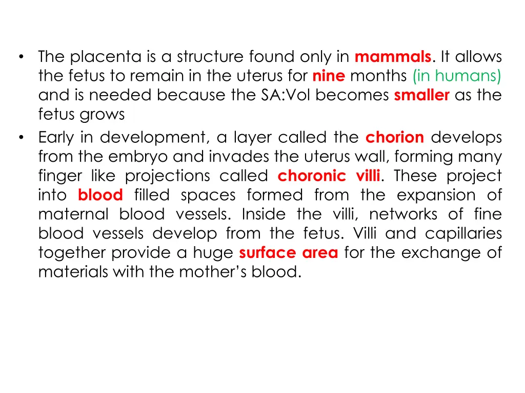 the placenta is a structure found only in mammals