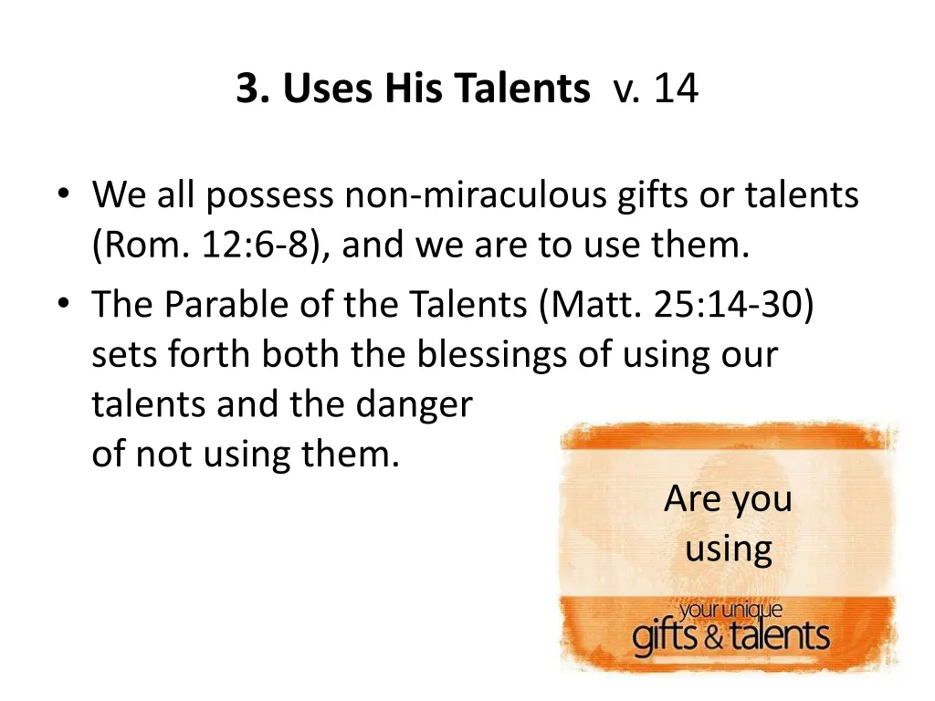 3 uses his talents v 14