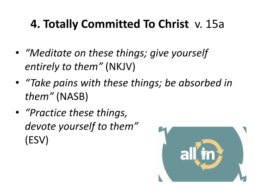 4 totally committed to christ v 15a