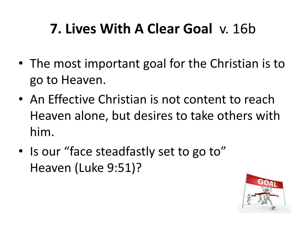 7 lives with a clear goal v 16b