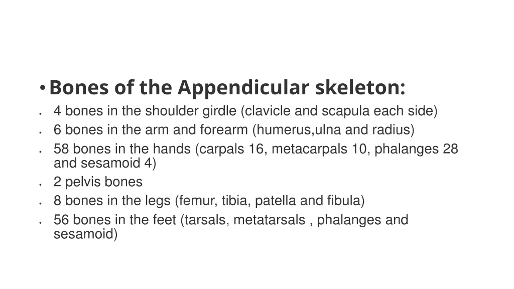 bones of the appendicular skeleton 4 bones