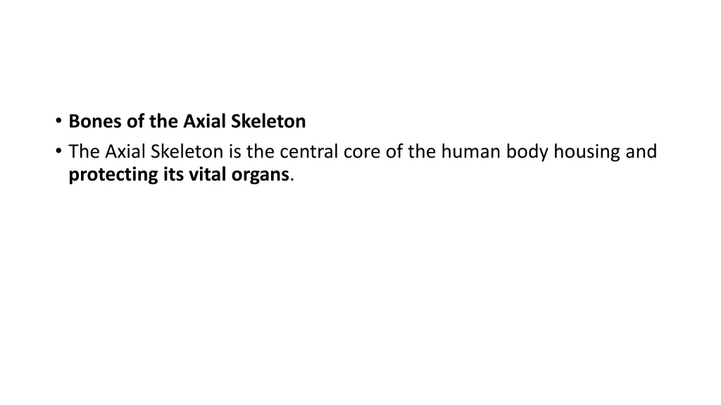 bones of the axial skeleton the axial skeleton
