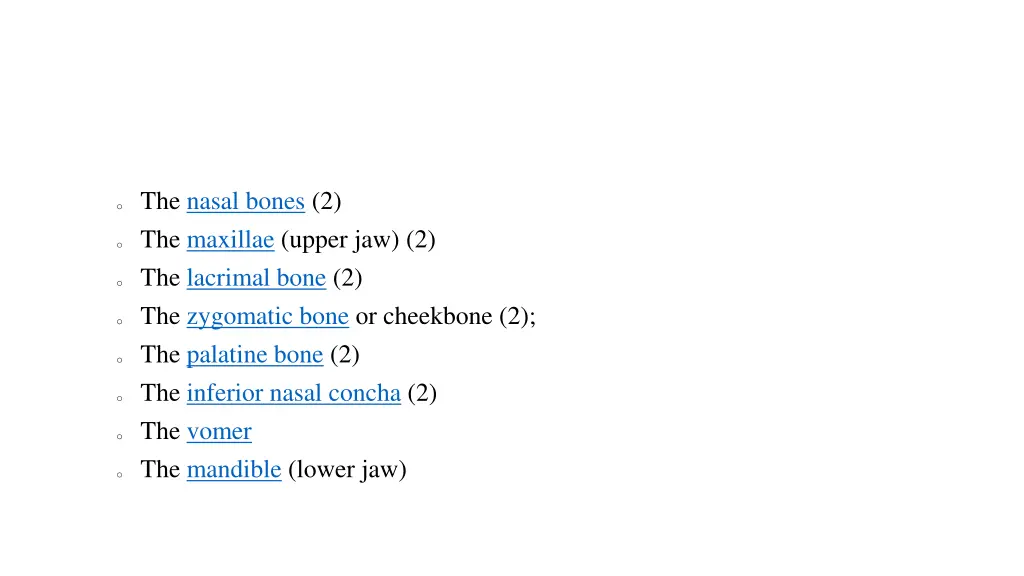 o the nasal bones 2