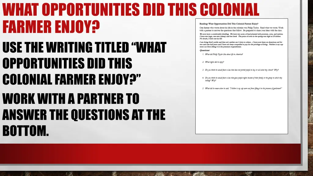 what opportunities did this colonial farmer enjoy