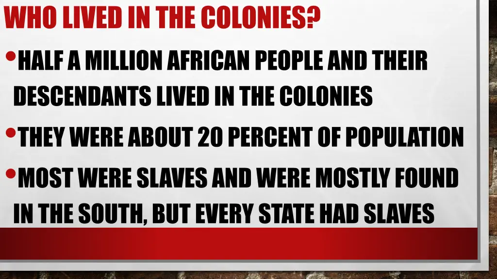 who lived in the colonies half a million african