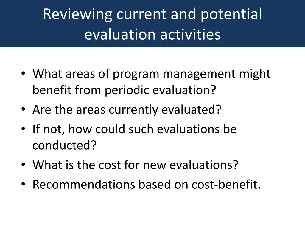 reviewing current and potential evaluation