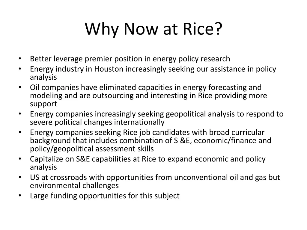 why now at rice