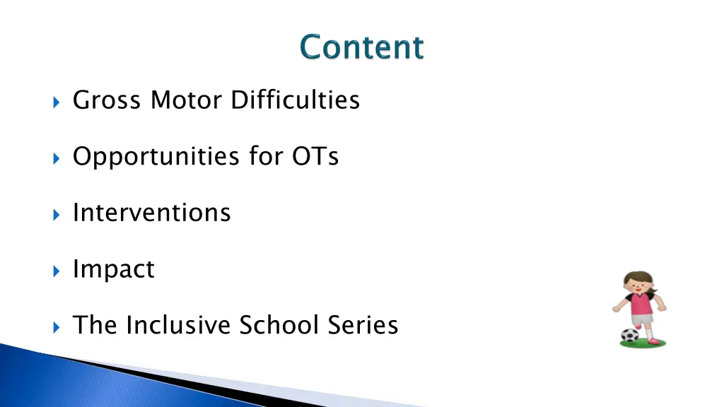 gross motor difficulties