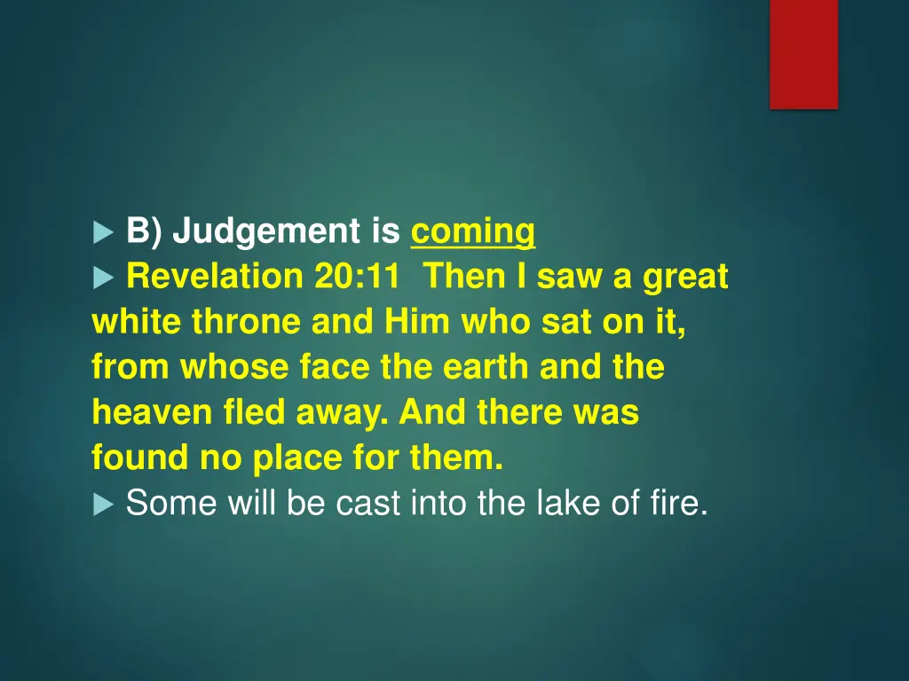 b judgement is coming revelation 20 11 then