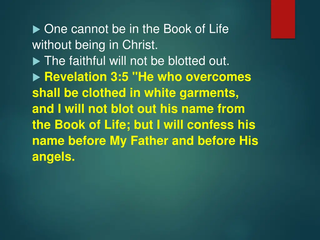 one cannot be in the book of life without being