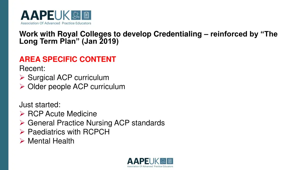 work with royal colleges to develop credentialing