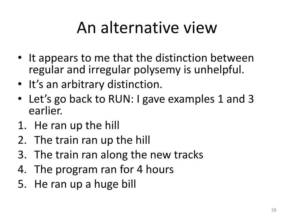 an alternative view