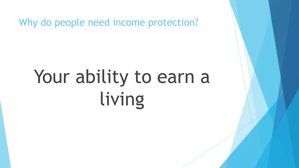 why do people need income protection 1