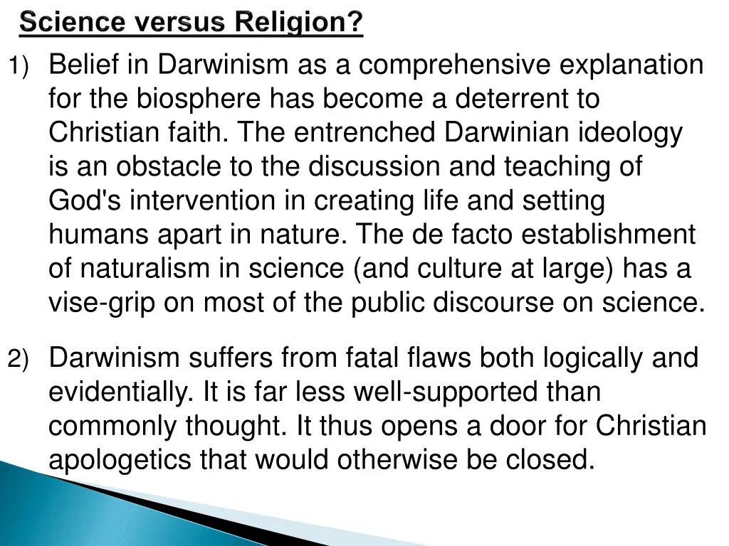 1 belief in darwinism as a comprehensive