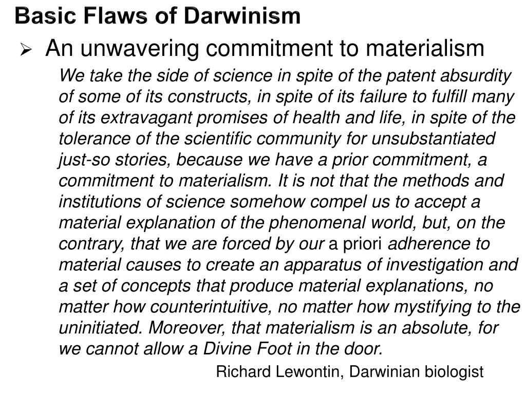 an unwavering commitment to materialism we take