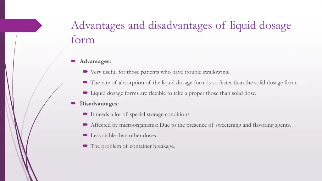 advantages and disadvantages of liquid dosage form